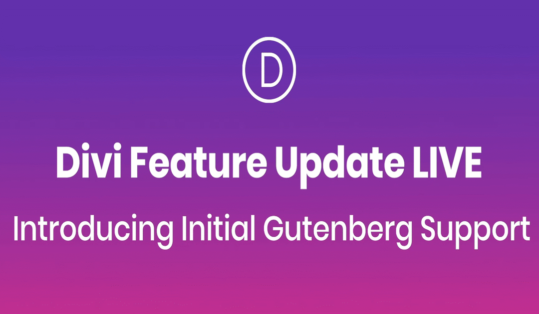 Introducing Initial Gutenberg Support Divi